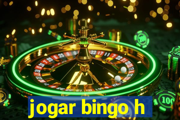 jogar bingo h